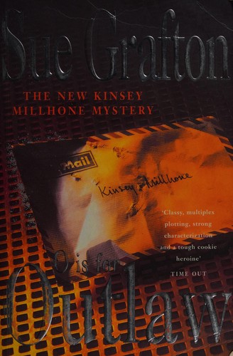 Sue Grafton: 'O' is for outlaw. (1999, Macmillan)