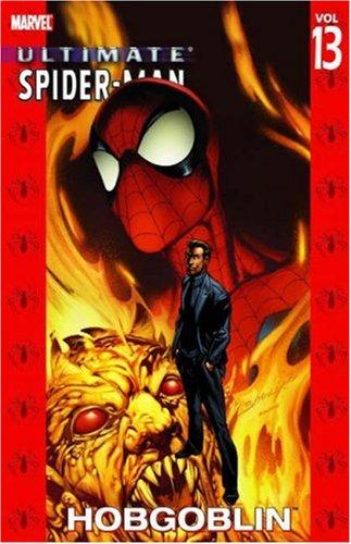 Brian Michael Bendis, Mark Bagley: Ultimate Spider-Man Vol. 13 (Paperback, 2005, Marvel Comics)