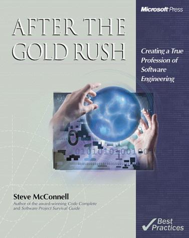 Steve McConnell: After the Gold Rush (Paperback, 1999, Microsoft Press)