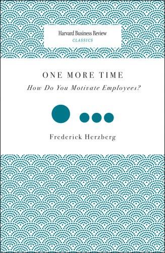 Frederick Herzberg: One More Time (Paperback, 2008, Harvard Business School Press, Harvard Business Press)