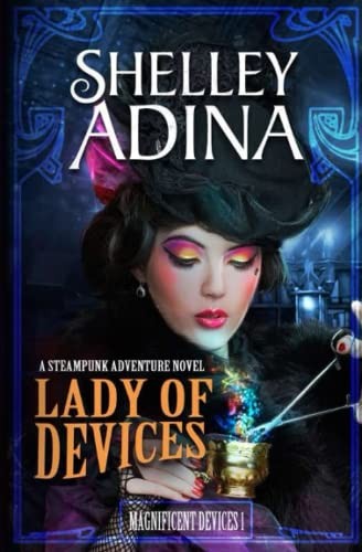 Shelley Adina: Lady of Devices (Paperback, Moonshell Books, Inc.)