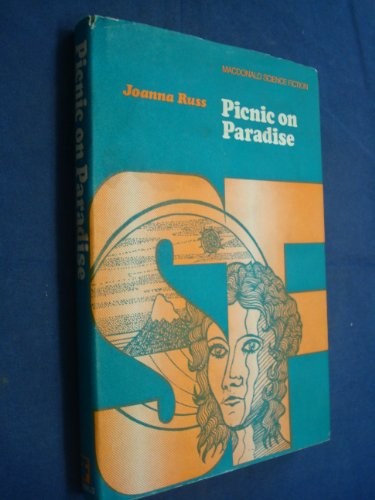 Joanna Russ: Picnic on paradise (1969, Macdonald)