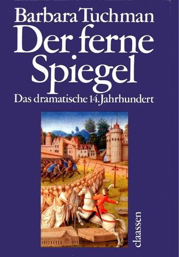 Barbara W. Tuchman: Der ferne Spiegel (German language, 1980)