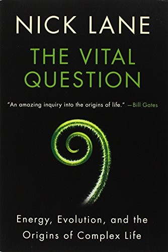 Nick Lane: The Vital Question (Paperback, 2016, W. W. Norton & Company)