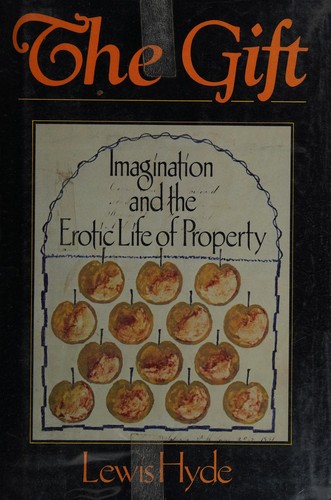 Lewis Hyde: The gift (1983, Random House)