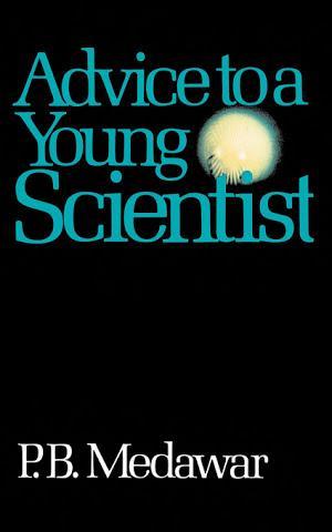 P. B. Medawar: Advice To A Young Scientist