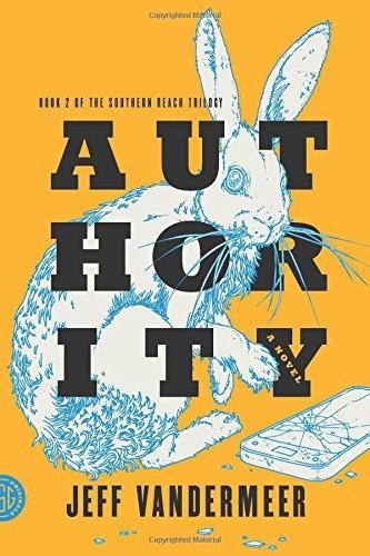 Jeff VanderMeer: Authority (2014)