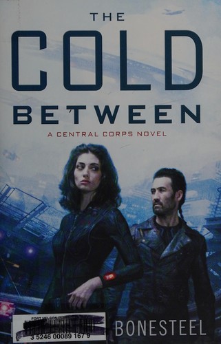 Elizabeth Bonesteel: The Cold Between (Paperback, 2016, Harper Voyager)