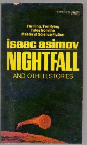 Isaac Asimov: Nightfall and Stories (1982, Fawcett)