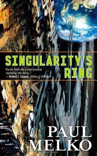 Paul Melko: Singularity's Ring (2009)