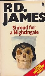 P. D. James: Shroud for a nightingale (1973, Sphere)