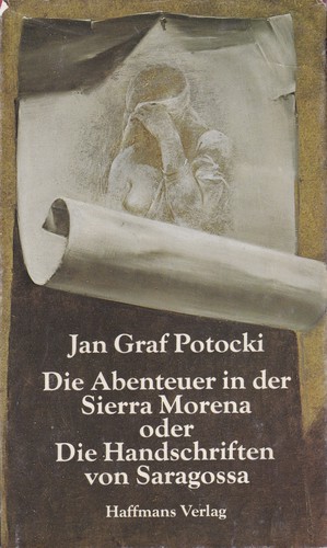 Jan Potocki: Die Abenteuer in der Sierra Morena oder Die Handschriften von Saragossa (Hardcover, German language, 1984, Haffmans Verlag)