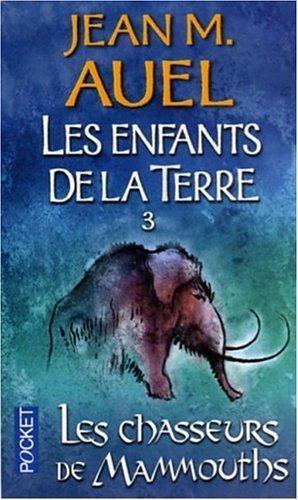 Jean M. Auel: Les chasseurs de mammouths (Paperback, French language, 1994, Presse Pocket)