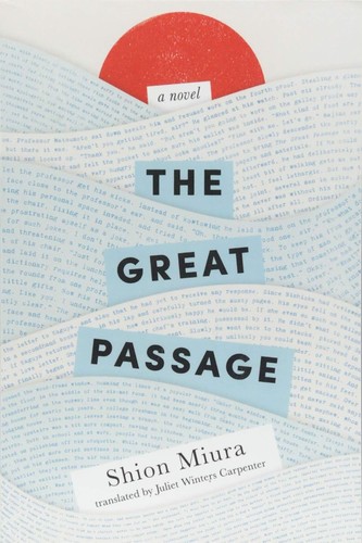 Shion Miura: The Great Passage (EBook, 2017, Amazon Crossing)