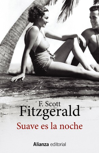 F. Scott Fitzgerald: Suave Es la Noche (Spanish language, 2022, Alianza Editorial, S. A.)