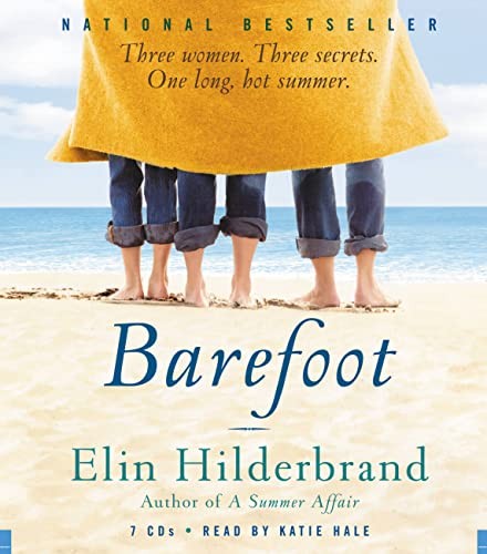 Elin Hilderbrand: Barefoot (AudiobookFormat, 2008, Hachette Audio, Little, Brown & Company)