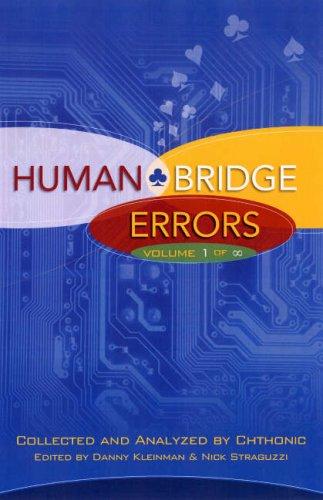 Danny Kleinman, Nick Straguzzi: Human Bridge Errors: Volume 1 of ﻿﻿ ∞ (Paperback, 2007, Master Point Press)