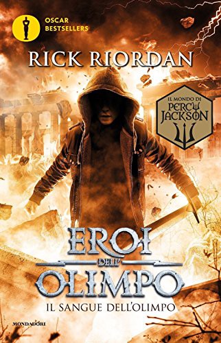 Rick Riordan: Il sangue dell'Olimpo. Eroi dell'Olimpo (Paperback, Mondadori)