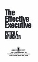 Peter F. Drucker: The effective executive (Paperback, 1985, Harper & Row)