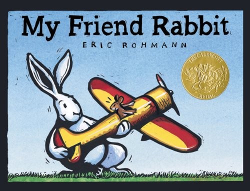 Eric Rohmann: My Friend Rabbit (Paperback, Roaring Brook Press)