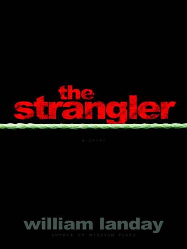 William Landay: The Strangler (EBook, 2007, Random House Publishing Group)