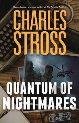 Charles Stross: Quantum of Nightmares (Hardcover, 2022, Tor Books)