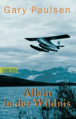 Gary Paulsen: Allein in der Wildnis (Paperback, German language, 2000, Carlsen Verlag)