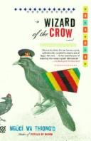 Ngugi wa Thiong'o, Ngũgĩ wa Thiong'o: Wizard of the Crow (Paperback, 2007, Anchor)