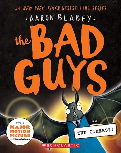Aron blabey: The Bad Guys The Others? (Scholastic)