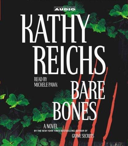 Kathy Reichs: Bare Bones  (AudiobookFormat, 2003, Simon & Schuster Audio)