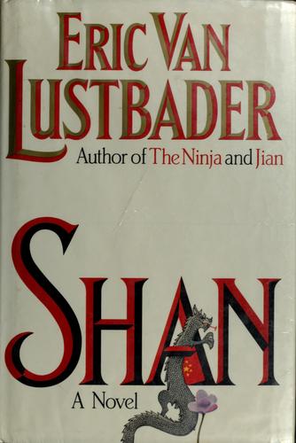 Eric Van Lustbader: Shan (1986, Random House)