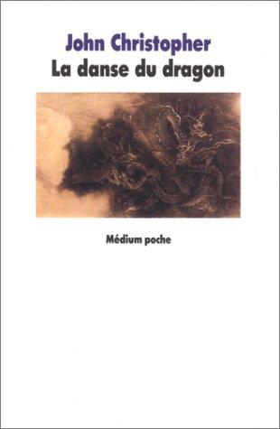 John Christopher: La Danse du dragon (Paperback, French language, L'Ecole des loisirs)