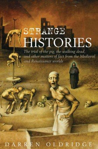 Darren Oldridge: Strange histories (2004, Routledge)