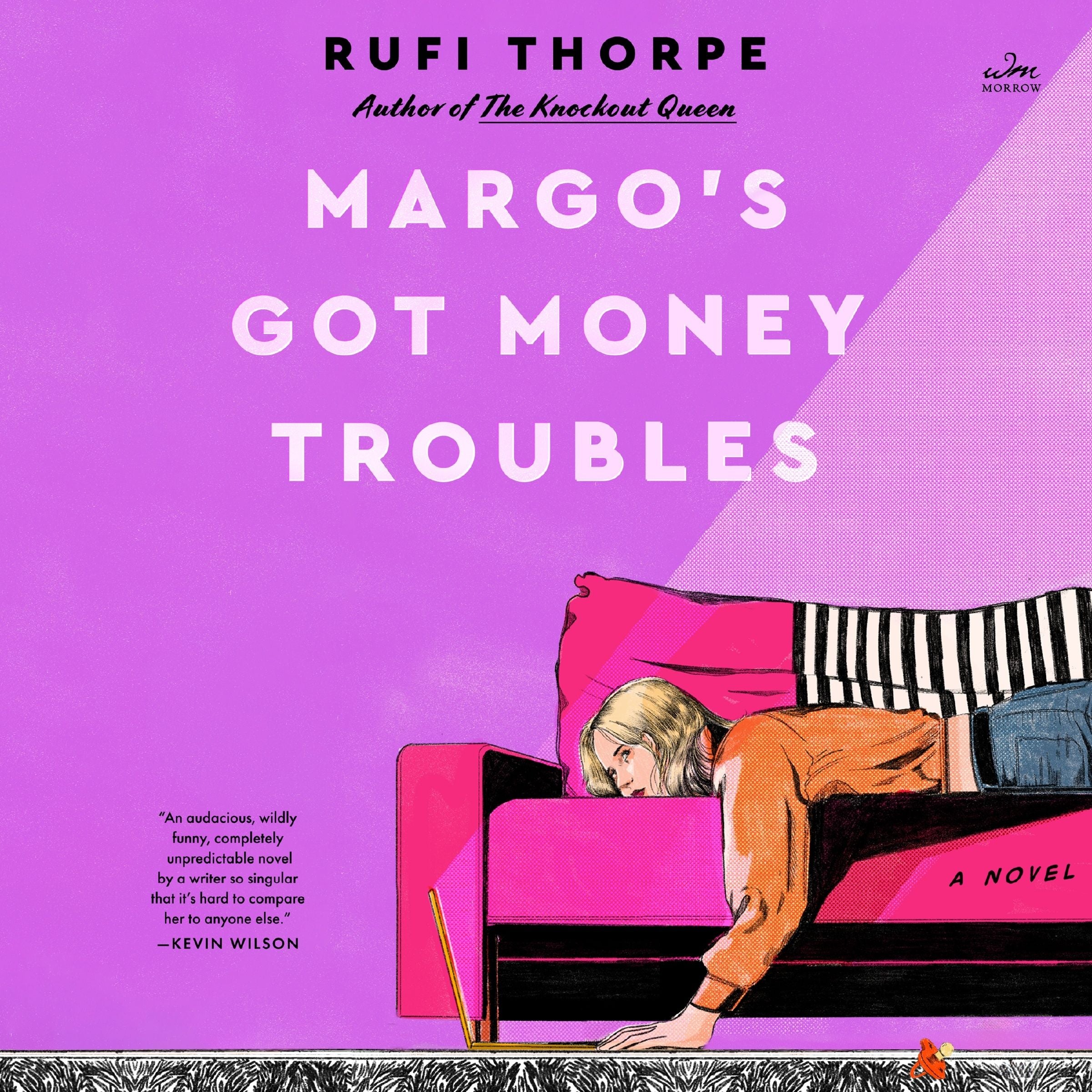 Rufi Thorpe: Margo's Got Money Troubles (AudiobookFormat, 2024, HarperAudio)