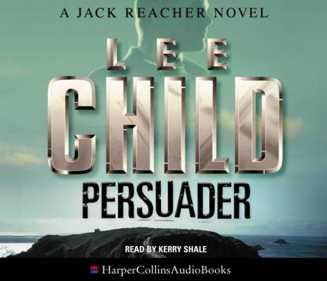 Lee Child: Persuader (AudiobookFormat, 2003, HarperCollins Audio)