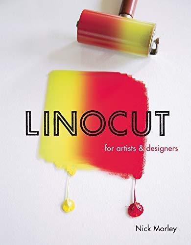 Nick Morley: Linocut for Artists & Designers (2016)