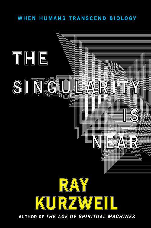 Ray Kurzweil: The Singularity Is Near