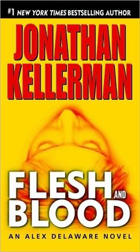 Jonathan Kellerman: Flesh and Blood (2008, Ballentine)