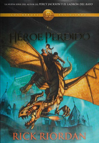 Rick Riordan: El héroe perdido (Paperback, Spanish language, 2014, Penguin Random House Grupo Editorial)