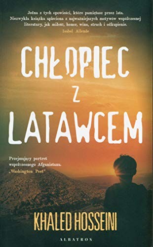 Khaled Hosseini: Chlopiec z latawcem (Paperback, 2020, Albatros)