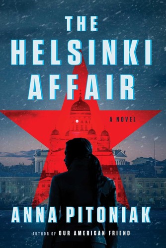 Anna Pitoniak: The Helsinki Affair (2023, Simon & Schuster)