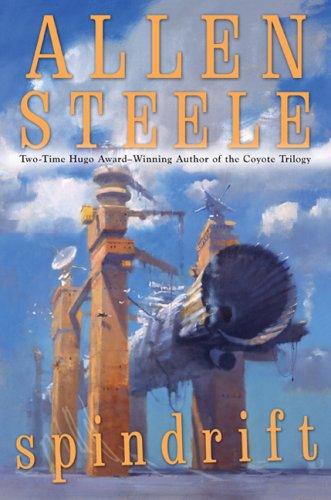 Allen Steele: Spindrift (2007, Ace Books)