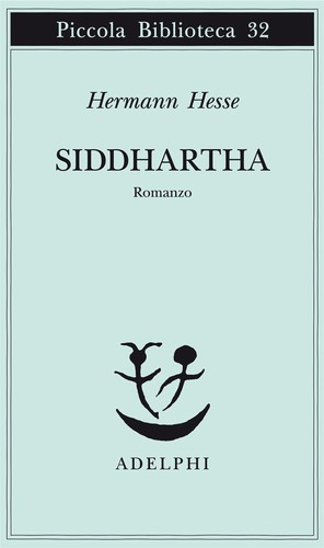 Pico Iyer, Hermann Hesse, Hilda Rosner: Siddhartha (Paperback, Italian language, 1973, Adelphi Edizioni S.p.A.)