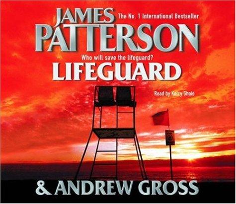 James Patterson, Andrew Gross: Lifeguard (AudiobookFormat, 2005, Headline Book Publishing)