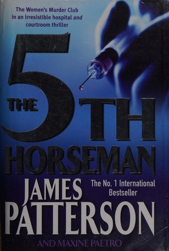 James Patterson: The 5th horseman (2006, Headline, HEADLINE BOOK PUBLISHING)