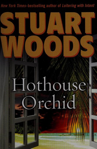 Stuart Woods: Hothouse orchid (2009, G. P. Putnam's Sons)