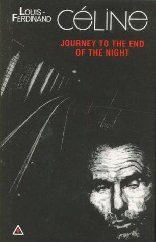 Louis-Ferdinand Céline: Journey To The End Of The Night (1997, Calder Publications)