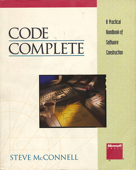 Steve McConnell: Code Complete (Paperback, 1993, Microsoft Press)