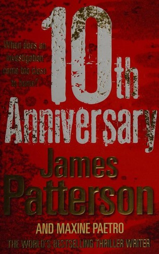 James Patterson, Maxine Paetro: 10th Anniversary (2011, Century)