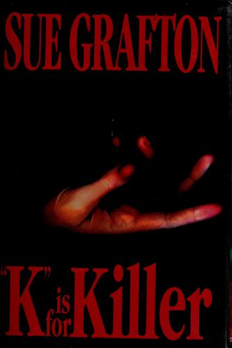 Sue Grafton: "K" is for killer (Hardcover, 1994, Henry Holt and Co.)